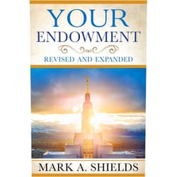 By Mark A. Shields (Author) Format: Kindle Edition Your Endowment: Revised and Expanded (Preparing for and Worshipping in the Latter-day Saint Temple: Understanding Symbolism, Promises, Learnings & Covenants)