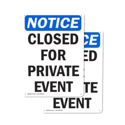 SignMission (2 Pack) Closed For Private Event OSHA Notice Sign 10 Inch X 14 Inch Plastic Sign, Weather Resistant, UV Protected for Workplace, Business, and Construction Site, Made in the USA