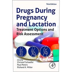 Christof Schaefer,Paul W.J. Peters,Richard K Miller Drugs During Pregnancy and Lactation: Treatment Options and Risk Assessment (Schaefer, Drugs During Pregnancy and Lactation)