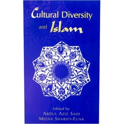 By Meena Sharify-Funk (Editor), Abdul Aziz Said (Contributor), Seyyed Hossein Nasr (Contributor), Sulayman Nyang (Contributor), Richard Khuri (Contributor), Wadad al-Qadi (Contributor), Sachiko Murata (Contributor), John O. Voll (Contributor), Robert A. Lee (Contributor), A Reza Sheikholeslami (Contributor), Farid Esack (Contributor), Su'ad al-Hakim (Contributor), Chaiwat Satha-Anand (Contributor) & 10 more Cultural Diversity and Islam