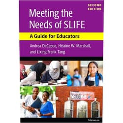Andrea DeCapua,Helaine W. Marshall,Frank Tang Meeting the Needs of SLIFE, Second Ed.: A Guide for Educators
