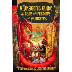 Laurence Yep,Joanne Ryder,Mary GrandPre A Dragon's Guide to the Care and Feeding of Humans