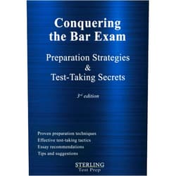 Sterling Test Prep Conquering the Bar Exam: Preparation Strategies and Test-Taking Secrets