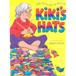 Warren Hanson Kiki's Hats: Our Gifts Live on and on