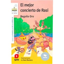 Spanish Edition by Begoña Oro Pradera (Author), Dani (Daniel Montero Coira) (Illustrator) El mejor concierto de Rasi