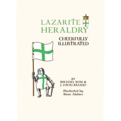Michael Ross,David Juliano,Brian Abshier Lazarite Heraldry: Cheerfully Illustrated