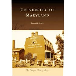 Jason G. Speck University of Maryland (Campus History)