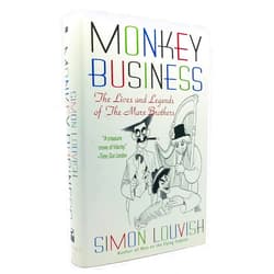 Simon Louvish Monkey Business: The Lives and Legends of The Marx Brothers