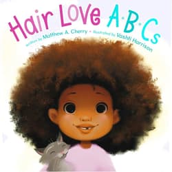 Matthew A. Cherry,Vashti Harrison Hair Love ABCs