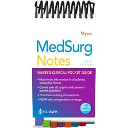By Ehren Myers RN BSN (Author) MedSurg Notes: Nurse's Clinical Pocket Guide