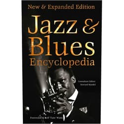 Howard Mandel,Jeff Watts,Ted Drozdowski,James Hale,Todd Jenkins,Kenny Mathieson,John McDonough,Bill Milkowski,Jim O'Neal,Bob Porter,William Schafer,David Whiteis,Julia Rolfe,Michael J. West,John Murph Jazz & Blues Encyclopedia: New & Expanded Edition (Definitive Encyclopedias)