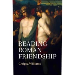 Craig A. Williams Reading Roman Friendship