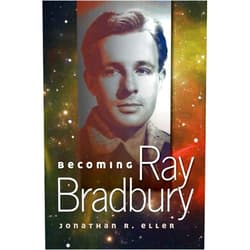 By Jonathan R. Eller (Author) Format: Kindle Edition Becoming Ray Bradbury