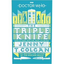 By Jenny T Colgan (Author) Doctor Who: The Triple Knife