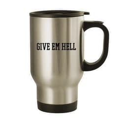 Molandra Products Give Em Hell - 14oz Stainless Steel Travel Mug, Silver