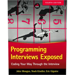 John Mongan,Noah Suojanen Kindler,Eric Giguère Programming Interviews Exposed: Coding Your Way Through the Interview