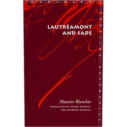 Maurice Blanchot,Michelle Kendall,Stuart Kendall Lautréamont and Sade (Meridian: Crossing Aesthetics)