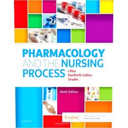 Linda Lane Lilley RN PhD,Shelly Rainforth Collins PharmD BCGP,Julie S. Snyder MSN RN MEDSURG-BC Pharmacology and the Nursing Process