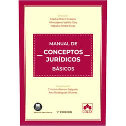 VV. AA.,Cristina Alonso Salgado,Julia Ammerman Yebra,Gil Vicente Matoses Astruells,Marta Otero Crespo,Natalia Pérez Rivas,Ana Rodríguez Álvarez,Almudena Valiño Ces,Alicia Villalba Sánchez,Alejandro Villanueva Turnes Manual de conceptos jurídicos básicos (Monografía) (Spanish Edition)