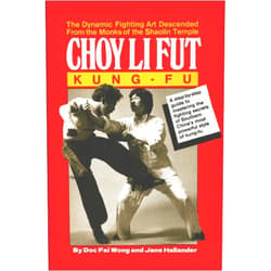 By Doc Fai Wong (Author), Jane Hallander (Author) Choy Li Fut Kung Fu