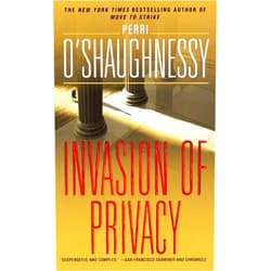 By Perri O'Shaughnessy (Author) Invasion of Privacy: A Novel (Nina Reilly)