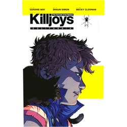 By Gerard Way (Author), Shaun Simon (Author), Becky Cloonan (Illustrator) & 0 more The True Lives of the Fabulous Killjoys: California