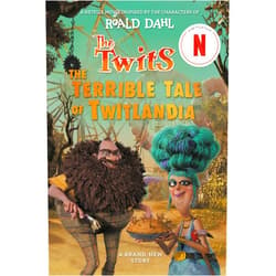 Roald Dahl,Sam Hay The Twits: The Terrible Tale of Twitlandia