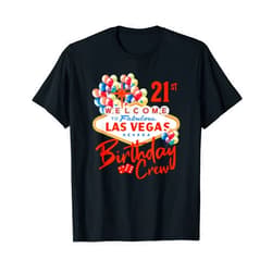 BizzyflyUSA Welcome to Fabulous 21st Birthday Las Vegas Crew Celebration T-Shirt