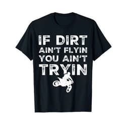 Dirt Bike Gifts & Accessories Funny Dirt Bike Riding - MX Motocross Rider Supercross T-Shirt