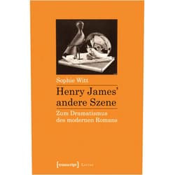 German Edition by Sophie Witt (Author) Format: Kindle Edition Henry James' andere Szene: Zum Dramatismus des modernen Romans (Lettre) (German Edition)