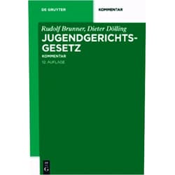 Rudolf Brunner,Dieter Dölling Jugendgerichtsgesetz: Kommentar (De Gruyter Kommentar) (German Edition)