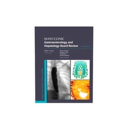 Stephen C. Hauser Mayo Clinic Gastroenterology and Hepatology Board Review (Mayo Clinic Scientific Press)