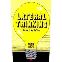 Edward De Bono Lateral Thinking: Creativity Step by Step