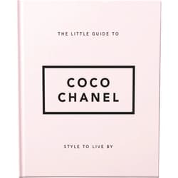OH The Little Guide to Coco Chanel: Style to Live By (Little Books of Fashion)