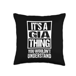 Funny Forename Gift Ideas for My Friend Gia It's A Gia Thing You Wouldn't Understand First Name Throw Pillow, 16x16, Multicolor
