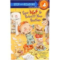 Cathy Hapka,Ellen Titlebaum,Debbie Palen How Not to Babysit Your Brother (Step into Reading)