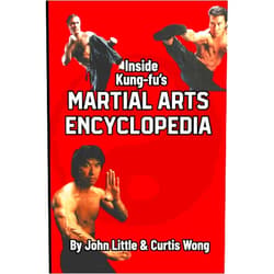By John Little (Author), Curtis Wong (Author) Inside Kung Fu's Martial Arts Encyclopedia
