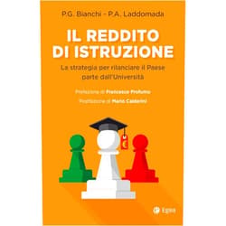 Italian Edition by Piergiorgio Bianchi (Author), Paolo A. Laddomada (Author) Format: Kindle Edition Il reddito di istruzione: La strategia per rilanciare il paese parte dall'università (Italian Edition)