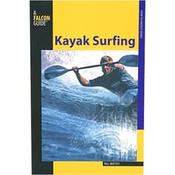 Bill Mattos Kayak Surfing (How to Paddle Series) by Bill Mattos (2009-05-05)