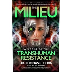 Thomas Horn The Milieu: Welcome to the Transhuman Resistance