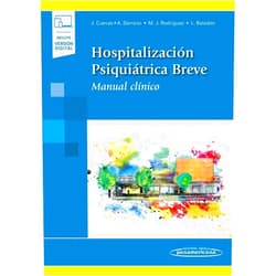 Spanish Edition by Jorge Miguel Cuevas Esteban (Author), Antonio Serrano Blanco (Author), María José Rodríguez Montes (Author), Luisa Baladón Higuera (Author) & 2 more Hospitalización psiquiátrica breve: Manual clínico.