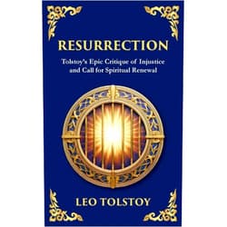 Leo Tolstoy,Tim Zengerink Resurrection: A Powerful Story of Guilt, Redemption, and Social Justice (Deluxe Hardbound Edition) (Library of Alexandria)