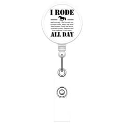 DistinctInk Funny Custom Printed Retractable Badge Reel Name Badge Holder – Durable Nursing ID Badge Reel for Schools Hospitals Businesses - I Rode All Day - Horse