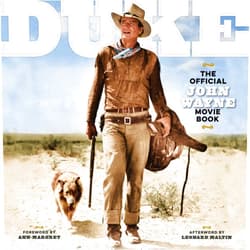Editors of the Official John Wayne Magazine,Ann-Margret,Leonard Maltin DUKE: The Official John Wayne Movie Book