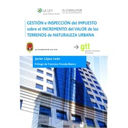 Spanish Edition by Javier López León (Author), Sonia Castedo Ramos (Preface), Francisco Poveda Blanco (Contributor), Fernando Plaza González (Contributor) & 1 more Format: Kindle Edition Gestión e inspección del impuesto sobre el incremento del valor de los terrenos de naturaleza urbana (Spanish Edition)