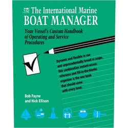By Bob Payne (Author), Nick Ellison (Author) The International Marine Boat Manager: Your Vessel's Custom Handbook of Operating and Service Procedures
