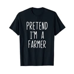 Pretend Im A Farmer Halloween Costume Pretend I'm A Farmer Costume Halloween Funny Lazy Adult Kids T-Shirt