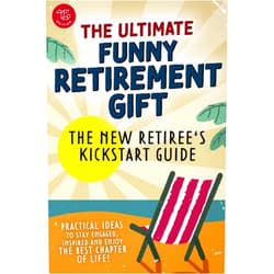 By Isabella Greenfield (Author) The New Retiree's Kickstart Guide: The Ultimate Funny Retirement Gift! Practical Ideas to Stay Engaged, Inspired and Enjoy the Best Chapter of Life