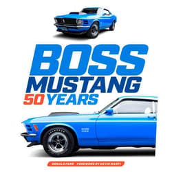 Donald Farr,Kevin Marti Boss Mustang: 50 Years (Volume 1)