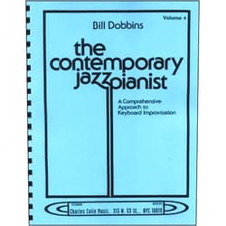 By Bill Dobbins (Author) The Contemporary Jazz Pianist Volume IV ((A Comprehensive Approach to Keyboard Improvisation), Volume IV)